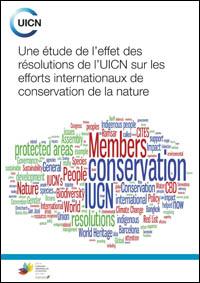 Une étude de l'effet des résolutions de l'UICN sur les efforts internationaux de conservation de la nature