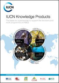 IUCN knowledge products : the basis for a partnership to support the functions and work programme of IPBES