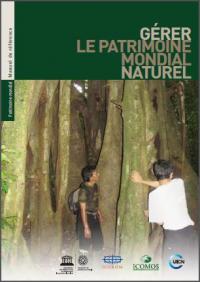 Gérer le patrimoine mondial naturel Gérer le patrimoine mondial naturel