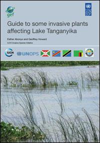 Guide to some invasive plants affecting Lake Tanganyika Guide to some invasive plants affecting Lake Tanganyika