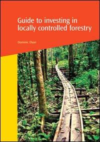 Guide to investing in locally controlled forestry