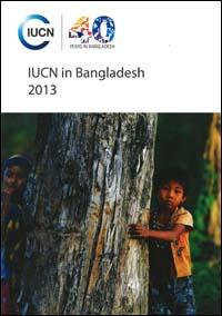 IUCN in Bangladesh 2013