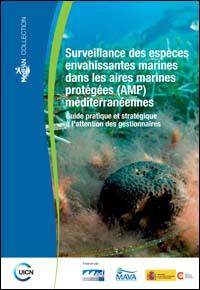 Surveillance des espèces envahissantes marines dans les aires marines protégées (AMP) méditerranéennes : guide pratique et stratégique à l'attention des gestionnaires
