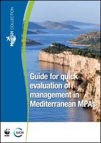 Guide for quick evaluation of management in Mediterranean MPAs Guide for quick evaluation of management in Mediterranean MPAs