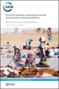 Economic valuation of ecological functions and services of natural ecosystems : guide on the use of simple methods