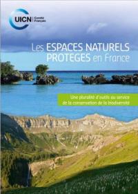 Les espaces naturels protégés en France : une pluralité d'outils au service de la conservation de la biodiversité