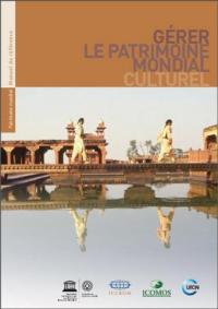 Gérer le patrimoine mondial culturel