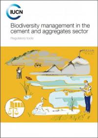 Biodiversity management in the cement and aggregates sector : regulatory tools