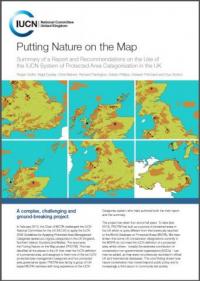 Putting nature on the map : summary of a report and recommendations on the use of the IUCN system of protected area categorisation in the UK