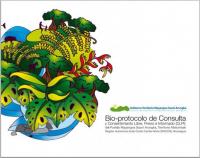 Bio-protocolo de consulta y consentimiento libre, previo e informado (CLPI) del Pueblo Mayangna Sauni Arungka, Territorio Matumbak Región Autónoma de la Costa Carbie Norte (RACCN), Nicaragua