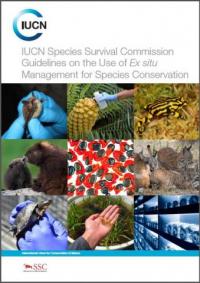 IUCN Species Survival Commission guidelines on the use of ex situ management for species conservation