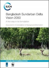 Bangladesh Sundarban delta vision 2050 : a first step in its formulation : document 2 : a compilation of background information