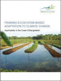 Framing ecosystem-based adaptation to climate change : applicability in the coast of Bangladesh