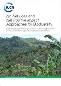 No net loss and net positive impact approaches to biodiversity