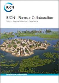 IUCN - Ramsar collaboration : supporting the wise use of wetlands