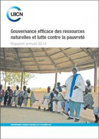 Gouvernance efficace des ressources naturelles et lutte contre la pauvreté : rapport annuel 2014