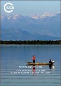 Annual report 2015 : IUCN Regional Office for Eastern Europe and Central Asia