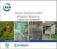 Human-elephant conflict mitigation measures : lessons from Bangladesh