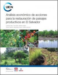 Análisis económico de acciones para la restauración de paisajes productivos en El Salvador