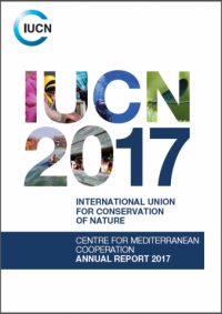 IUCN 2017 : Centre for Mediterranean Cooperation annual report 2017