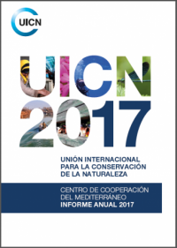 UICN 2017 : Centro de Cooperación del Mediterráneo informe anual 2017