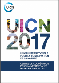 UICN 2017 : Centre de Coopération pour la Méditerrané rapport annuel 2017