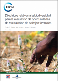 Directrices relativas a la biodiversidad para la evaluación de oportunidades de restauración de paisajes forestales