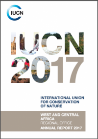 IUCN 2017 : West and Central Africa Regional Office annual report 2017