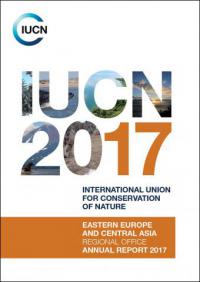 IUCN 2017 Eastern Europe And Central Asia Regional Office Annual iucn-2017-eastern-europe-and-central-asia-regional-office-annual