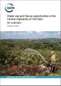 Water use and Nexus opportunities in the Central Highlands of Viet Nam : an overview