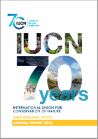 IUCN 70 years : Asia Regional Office annual report 2018