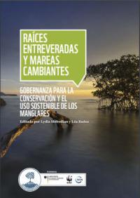 Raíces entreveradas y mareas cambiantes