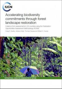 Accelerating biodiversity commitments through forest landscape restoration