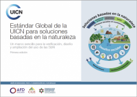 Estándar Global de la UICN para soluciones basadas en la naturaleza : primera edición