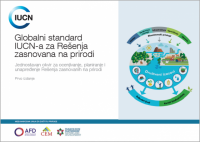 Globalni standard IUCN-a za Rešenja zasnovana na prirodi : prvo izdanje