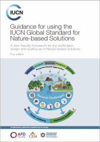 Guidance for using the IUCN Global Standard for Nature-based Solutions : first edition