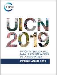 UICN 2019 : Unión Internacional para la Conservación de la Naturaleza informe anual 2019