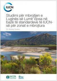 Studimi për mbrojtjen e Luginës së Lumit Vjosa në bazë të standardeve të IUCN-së për zonat e mbrojtura