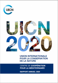 Union internationale pour la conservation de la nature : Centre de Coopération pour la Méditerranée rapport annuel 2020