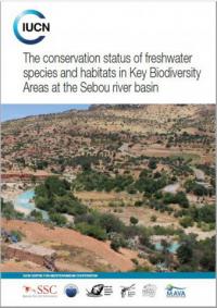 The conservation status of freshwater species and habitats in Key Biodiversity Areas at the Sebou river basin