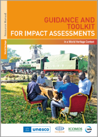 Guidance and toolkit for impact assessments in a World Heritage context