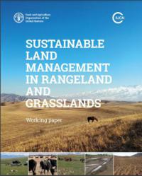 Sustainable land management in rangeland and grasslands