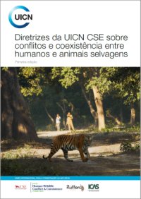 Diretrizes da UICN CSE sobre conflitos e coexistência entre humanos e animais selvagens : primeira edição