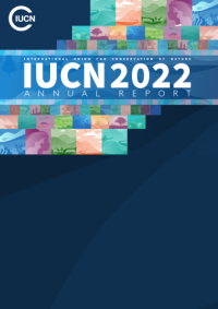 IUCN 2022 : International Union for Conservation of Nature annual report