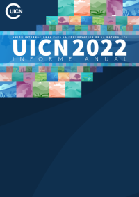 UICN 2022 : Unión Internacional para la Conservación de la Naturaleza informe anual