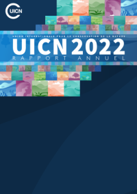 UICN 2022 : Union internationale pour la conservation de la nature rapport annuel