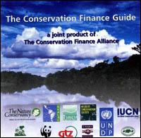 The conservation finance guide : a joint product of the Conservation Finance Alliance