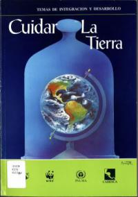 Cuidar la tierra : estrategia para el futuro de la vida