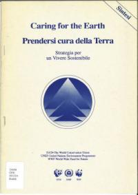 Caring for the Earth. Prendersi cura della Terra : strategia per un vivere sostenible : sintesi