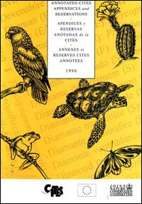 Annotated CITES appendices and reservations : a reference to the appendices to the Convention on International Trade in Endangered Species of Wild Fauna and Flora